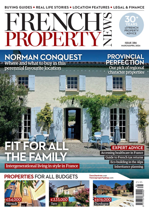 French Property News Issue 386 (March/April 2024)