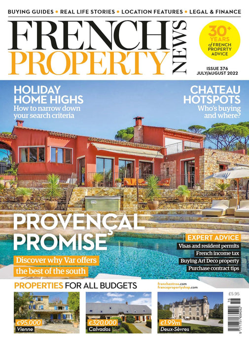 French Property News Issue 376 (July/August 2022)
