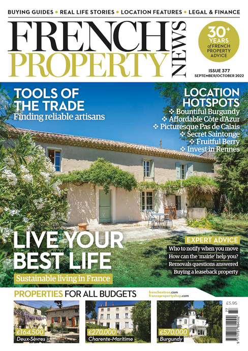 French Property News Issue 377 (September/October 2022)